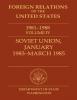 03. U.S. Department of State, Foreign Relations of the United States, 1981-1988, Volume IV, “Soviet Union,” January 1983-March 1985