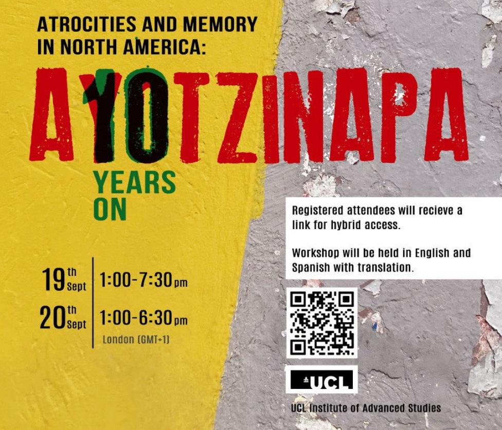 Conference poster for Atrocities and Memory in North America: Ayotzinapa Ten Years On, organized by the University College London.